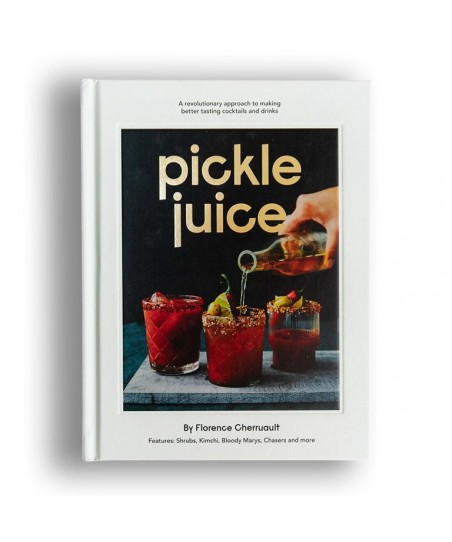 Libro di Mixology [EN] PICKLE Juice by Florence Cherrault