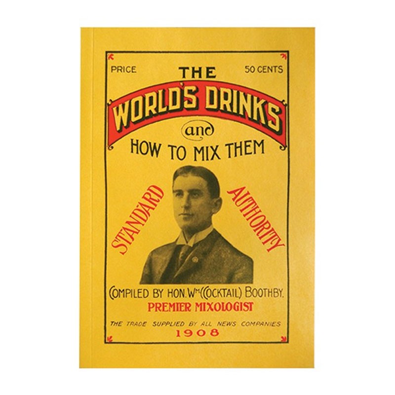 Book [EN] The WORLD’s DRINKS And HOW To MIX THEM by William Boothby