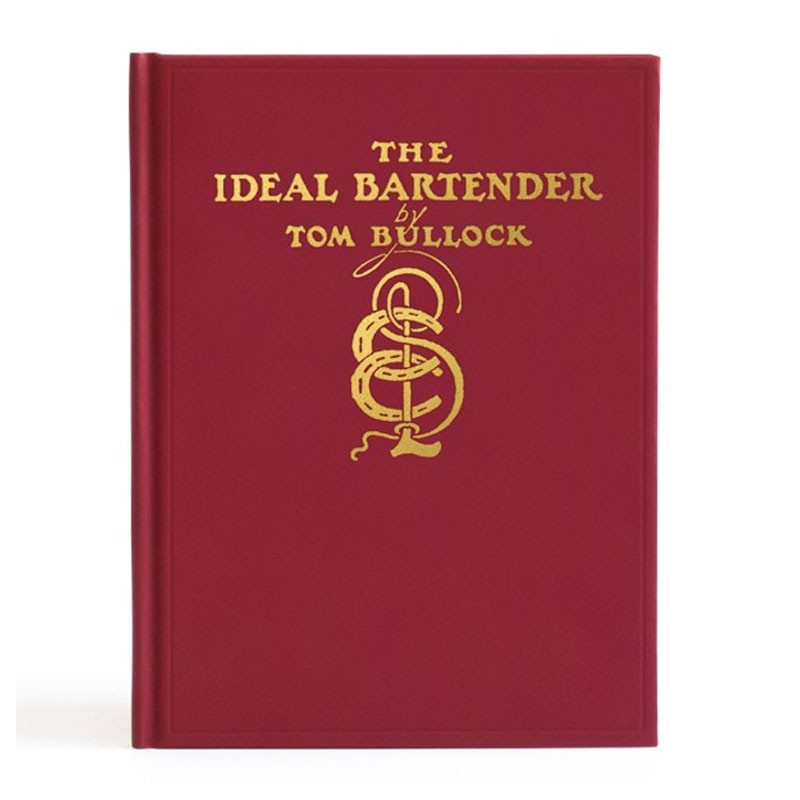 Carte [EN] The IDEAL BARTENDER by Tom Bullock